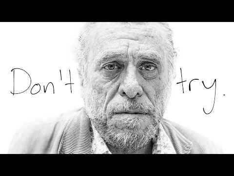 "Don't Try" -- The Strange Life Lessons of Charles Bukowski