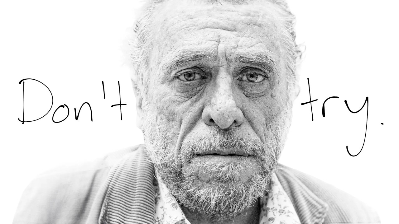 "Don't Try" -- The Strange Life Lessons of Charles Bukowski