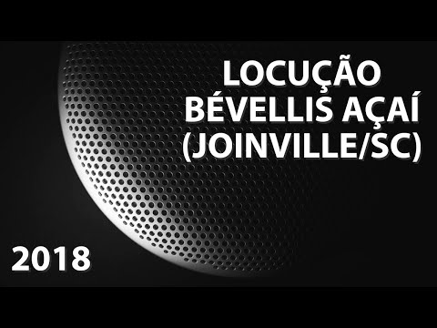 Locução - Bevellis Açaí (Joinville/SC)