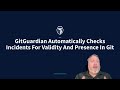 GitGuardian Incident Validity and Presence Checks