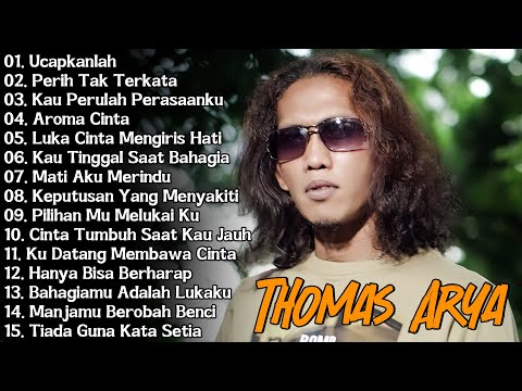 UCAPKANLAH, PERIH TAK TERKATA - THOMAS ARYA FULL ALBUM 2025 BIKIN BAPER