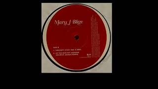 Mary J. Blige | Let No Man Put Asunder (Maurice Joshua Remix)