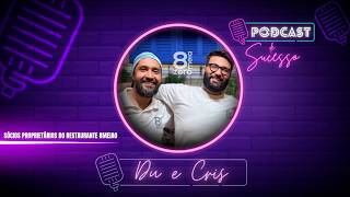 DU e CRIS SÓCIOS PROPRIETÁRIOS DO 8meia0 | PODCAST DE SUCESSO #2018