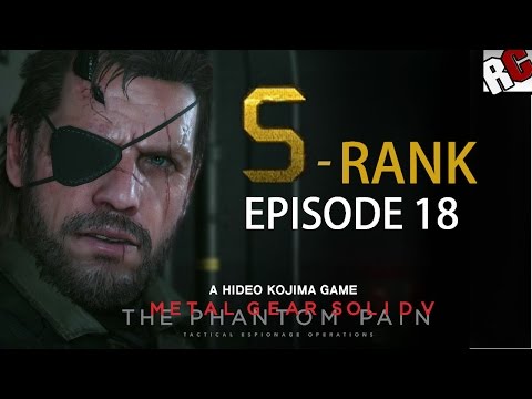 Metal Gear Solid 5: The Phantom Pain - Episode 18 S-RANK Walkthrough (Blood Runs Deep)