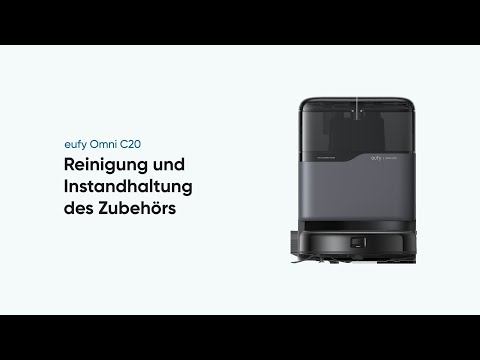 eufy Omni C20: Reinigung und Instandhaltung des Zubehörs