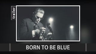 Born to Be Blue (2015) Trailer