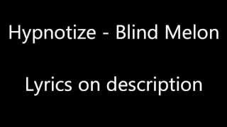 Hypnotize - Blind Melon