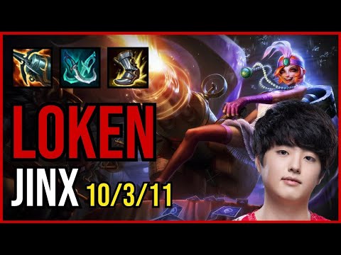 LOKEN - JINX - KR Challenger - Patch 11.7