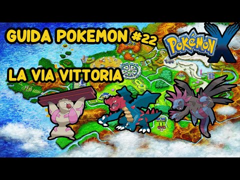 Guida Pokemon X Pt22  [ La Via Vittoria ]
