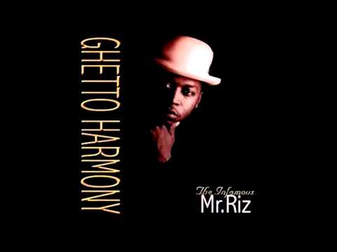 Mr. Riz: Ghetto Harmony