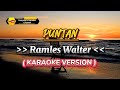 Puntan - Ramless Walter ( Karaoke Version )