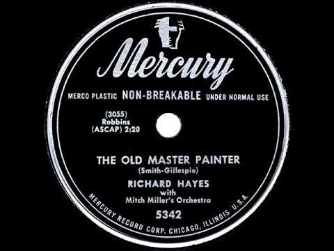 1950 HITS ARCHIVE: The Old Master Painter - Richard Hayes