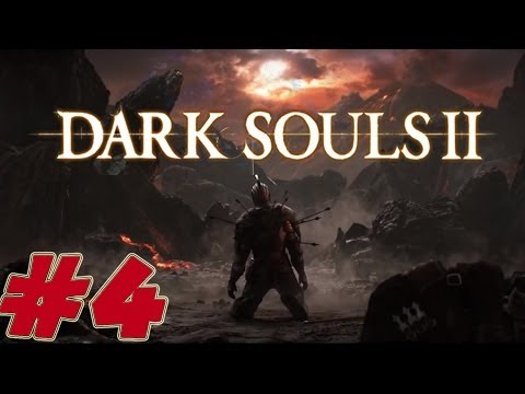 Dark Souls 2 - Walkthrough Gameplay Part 4 [ HD ]