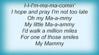 Liza Minnelli - My Mammy Lyrics