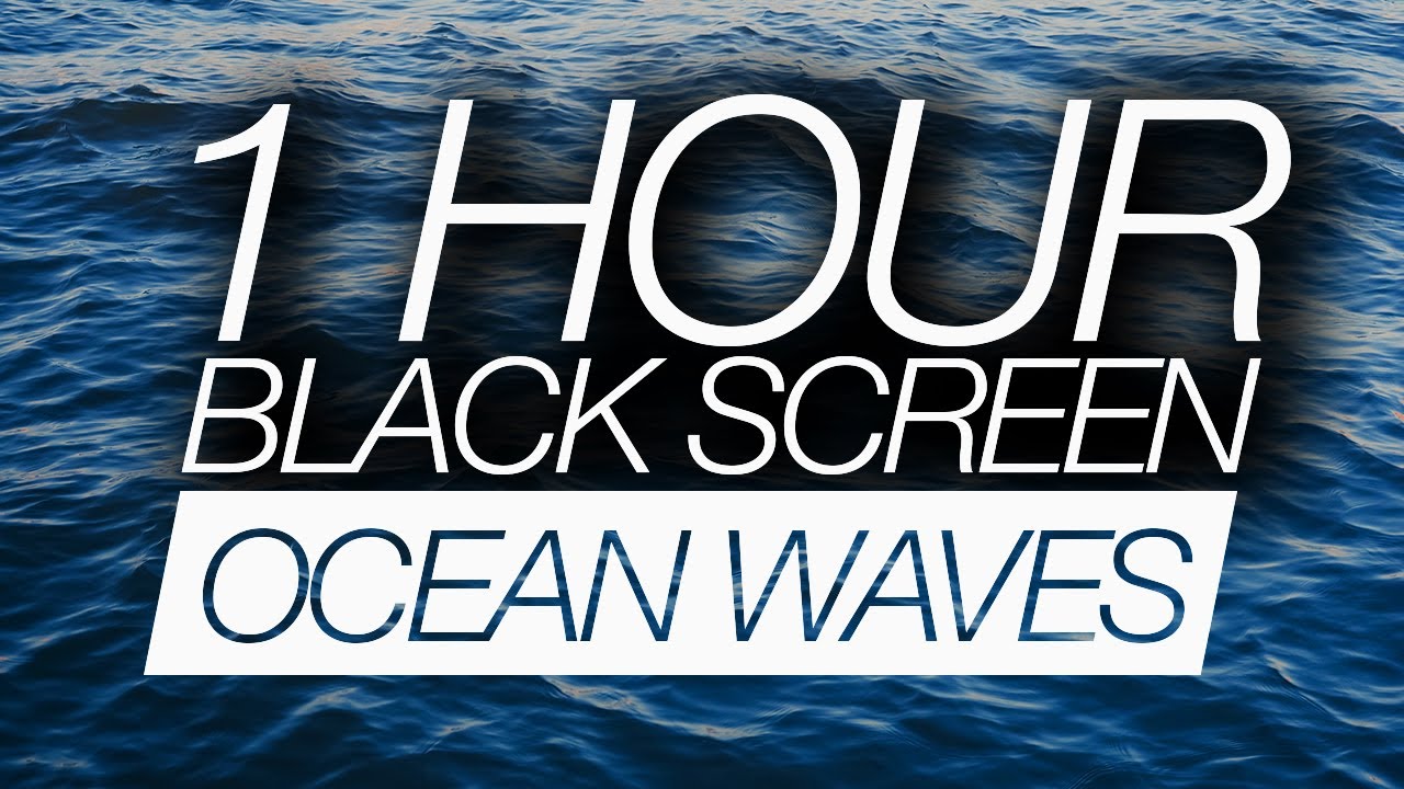 1 Hour Ocean Waves BLACK SCREEN - Ocean Waves, White Noise For Sleeping, Relaxing (Dark Screen)