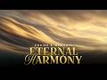 Eternal Harmony | Worship Song of Peace, Unity and Heaven’s Sound
