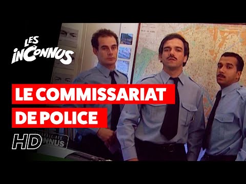 Les Inconnus - Le commissariat de police