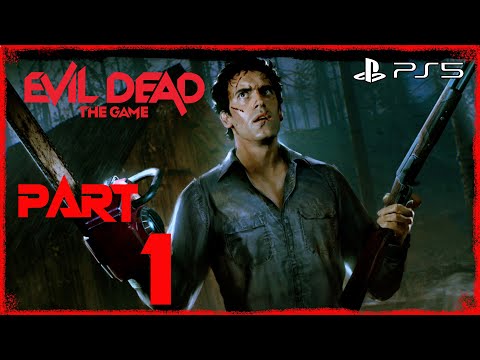 EVIL DEAD THE GAME MISSION 1 Gameplay Walkthrough part 1 PS5