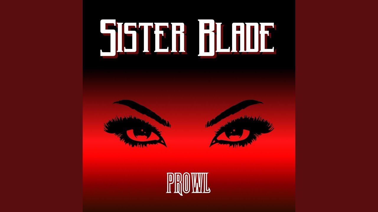 Sister Blade - Prowl