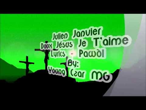 Julien Janvier - Doux Jésus Je T'aime Lyrics (Pawòl)