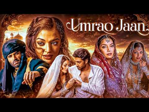 Romantic Movie - Umrao Jaan Full Movie | Aishwarya Rai - Abhishek Bachchan Romantic Full Movie