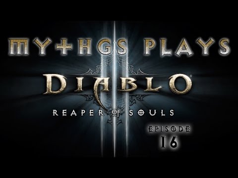 MythGS Plays Diablo 3 - Monk Wave of Light Build - Part 16