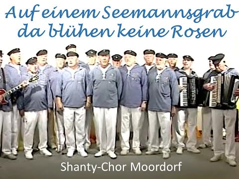 Auf einem Seemannsgrab - Shanty-Chor Moordorf