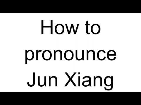 How to Pronounce Jun Xiang (Chinese)