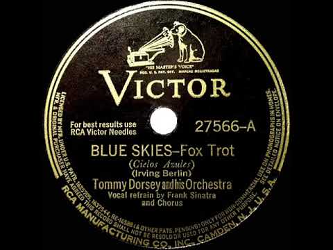 1941 Tommy Dorsey - Blue Skies (Frank Sinatra & Band, vocal)