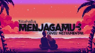 Download lagu MENJAGAMU [COVER INSTRUMENTAL] mp3
