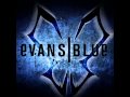 Evans Blue - Future in the End