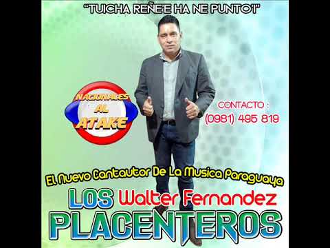 LOS PLACENTEROS - TUICHA REÑE'E HA NE PUNTO'I ((POLKA 2019)) ADELANTO DEL VOL.21