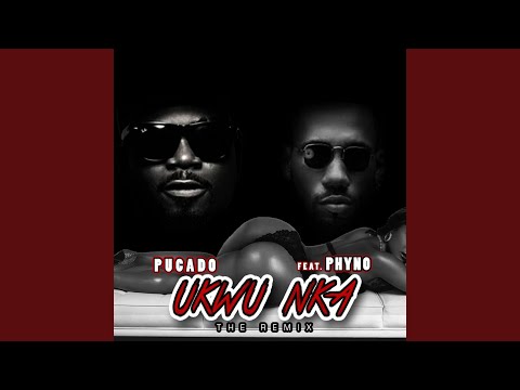 Video thumbnail for Ukwu Nka (Remix)
