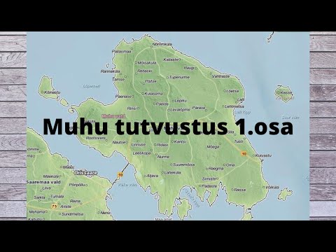 Muhu tutvustus 1/2