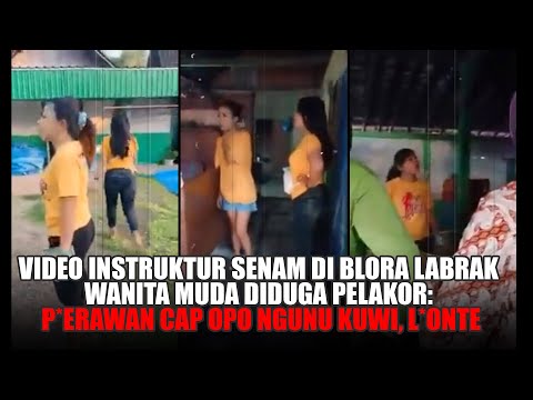 Video Instruktur Senam di Blora Labrak Wanita Muda Diduga Pelakor: Perawan Cap Opo Ngunu Kuwi, Lonte