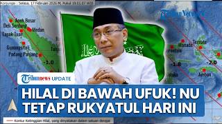 Hilal Masih di Bawah Ufuk, Ini 3 Pertimbangan NU Tetap Gelar Rukyatul Hilal Penentuan 1 Ramadhan