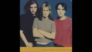 The Juliana Hatfield Three - Ruthless '93