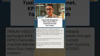 Tuai Kritik Warganet, KPK Cabut Status Tahanan Rumah Yaqut Cholil Qoumas