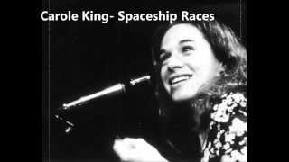 Carole King - Spaceship Races