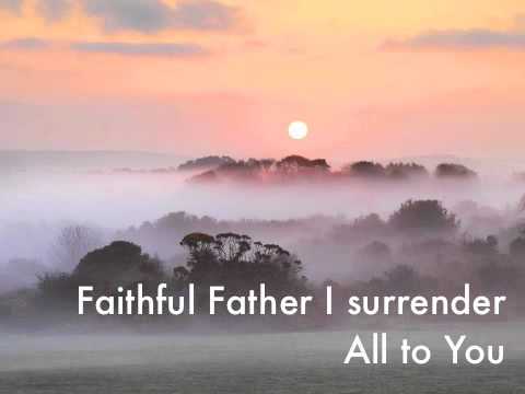 Faithful Father (Sarah Kelly) With lyrics