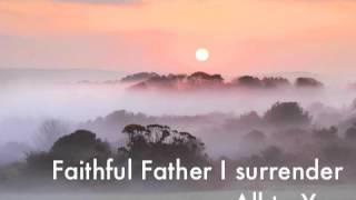 Faithful Father (Sarah Kelly) With lyrics