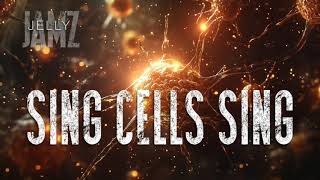 Sing Cells Sing