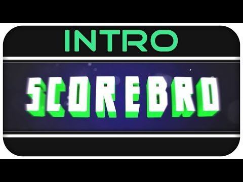 ScoreBro Intro - by ExollonFX