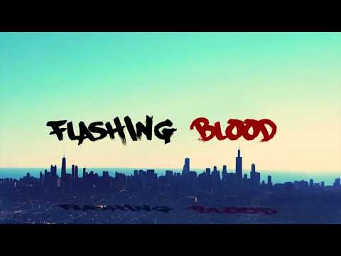 Flashing Blood - FREESTYLE