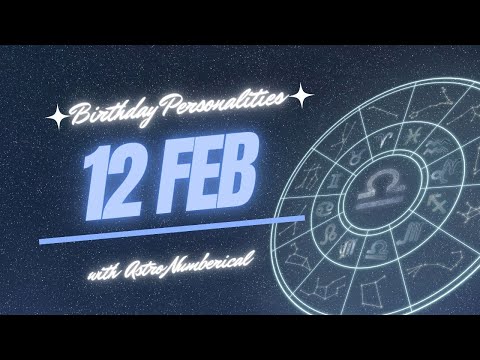 12 February Zodiac Horoscope: Birthday Personality & Traits Revealed