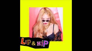 [AUDIO] HyunA(현아)- Lip &amp; Hip