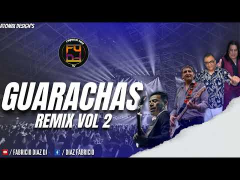 🥵 GUARACHAS REMIX #2 🍷🤯 - FABRICIO DIAZ DJ🎧(Jorge Daniel, Los Bonys, Dany Hoyos, Alejandro Veliz🎚)
