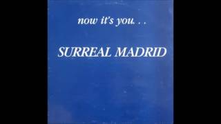 Surreal Madrid - In Dreams You Stay Mine