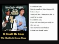 It Could Be Easy- Wiz Khalifa and Snoop Dogg (Lyrics)