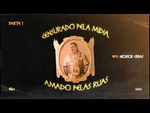 15. Felp22 - Nossos Crias (Prod. Chris Beats & Rick Beatz)